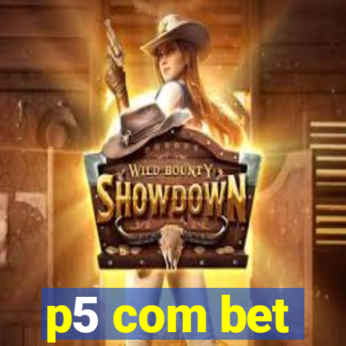 p5 com bet